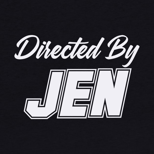 Directed By JEN, JEN NAME by Judyznkp Creative